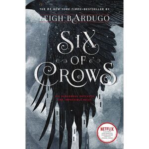 Six of Crows -- Leigh Bardugo